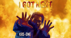 KRS-One - I Got Next
