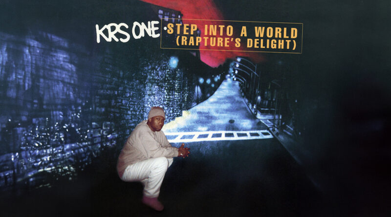KRS-One - Step Into A World (Rapture's Delight) EP