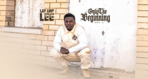 Laylow Lee - Only The Beginning
