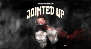 MoneyMadeRain - Jointed Up