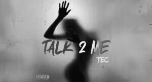 TEC - Talk 2 Me