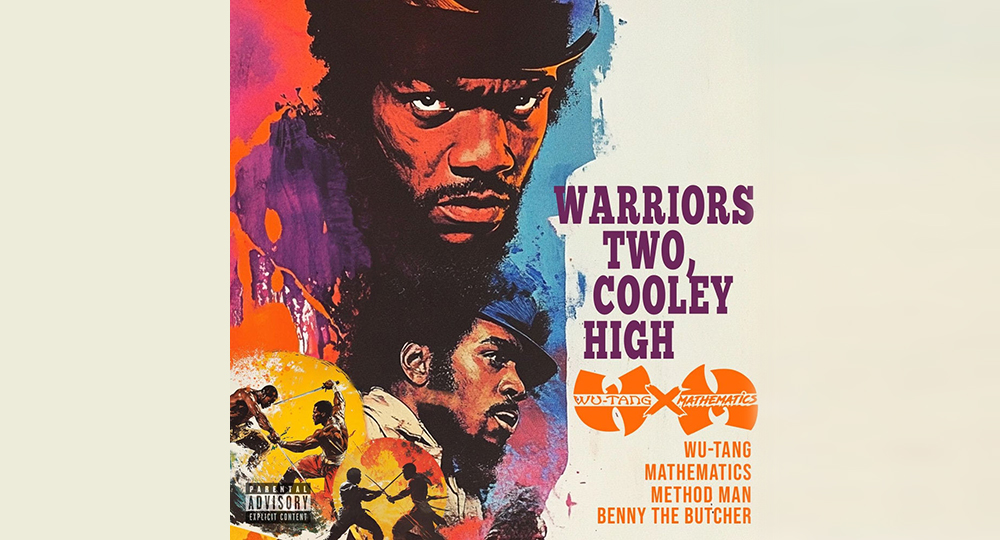 Wu-Tang Clan & Mathematics - Warriors Two, Cooley High