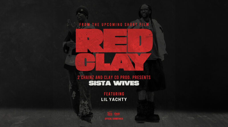 2 Chainz - SISTA WIVES