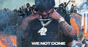 42 Dugg - WE NOT DONE