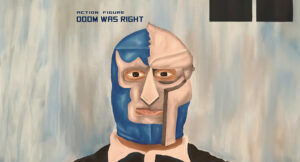 Action Figure 973 - DOOM WAS RIGHT