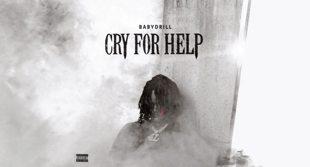 BabyDrill - Cry For Help