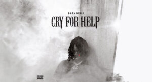 BabyDrill - Cry For Help