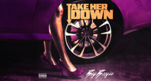 Big Boogie - Take Her Down