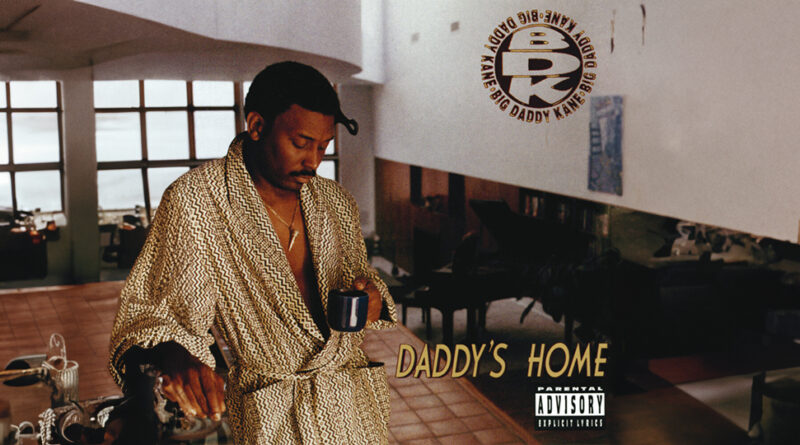 Big Daddy Kane - Daddy's Home