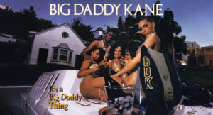 Big Daddy Kane - It's A Big Daddy Thing