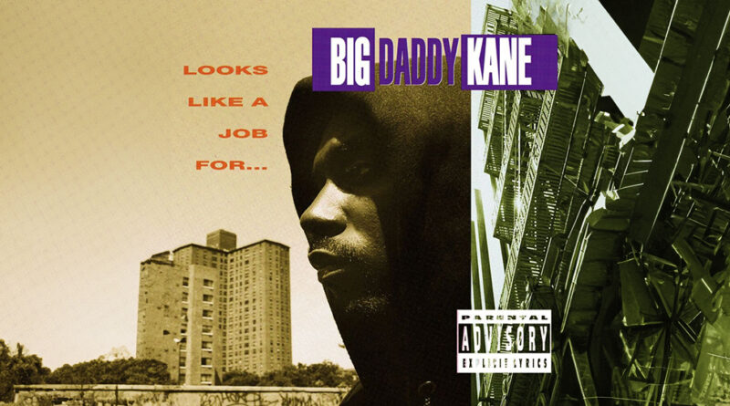 Big Daddy Kane - Looks Like A Job For...
