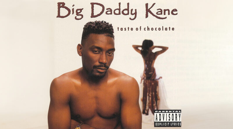 Big Daddy Kane - Taste Of Chocolate