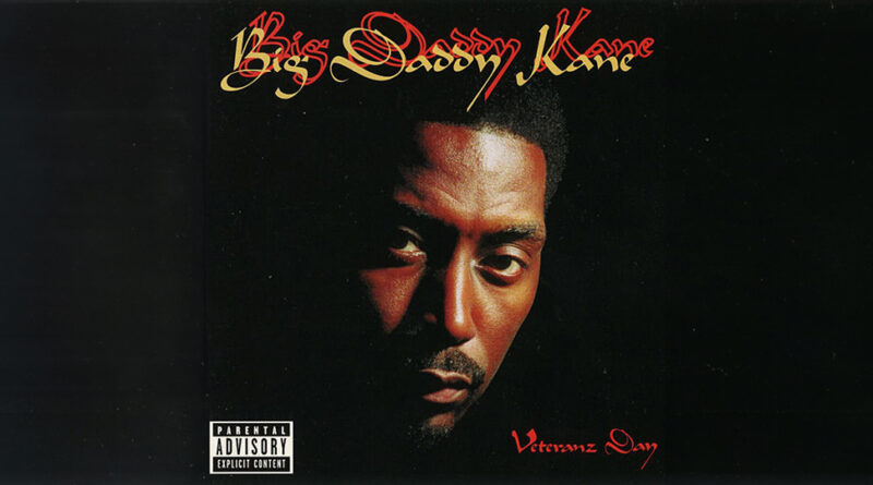Big Daddy Kane - Veteranz Day