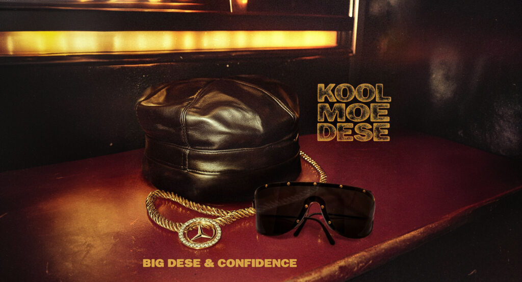 Big Dese & Confidence - Kool Moe Dese