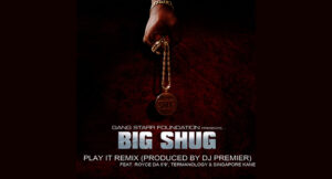 Big Shug - Play It (Remix)