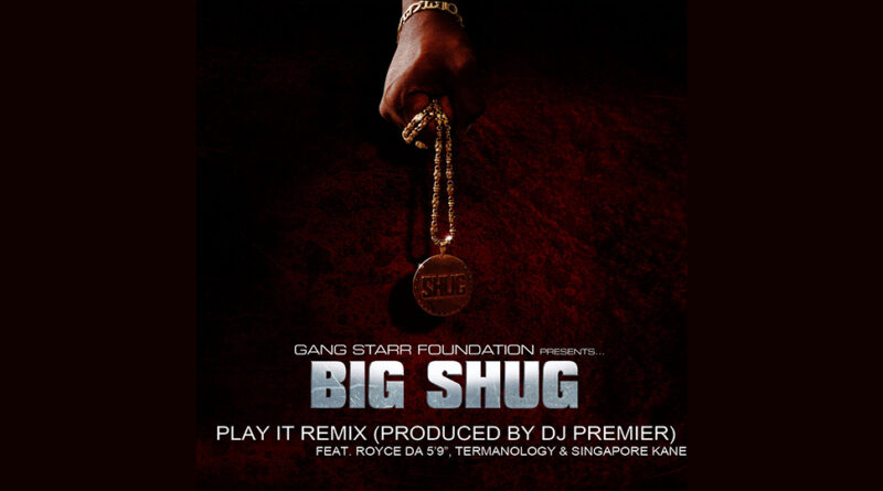 Big Shug - Play It (Remix)
