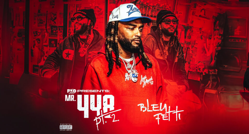 Bleu Fetti - Mr. 448, Pt. 2
