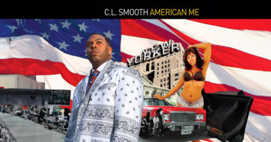 C.L. Smooth - American Me