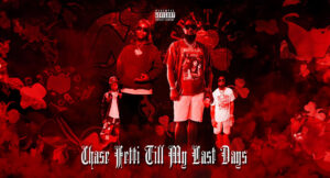 Chase Fetti & The Last Days - Till My Last Days