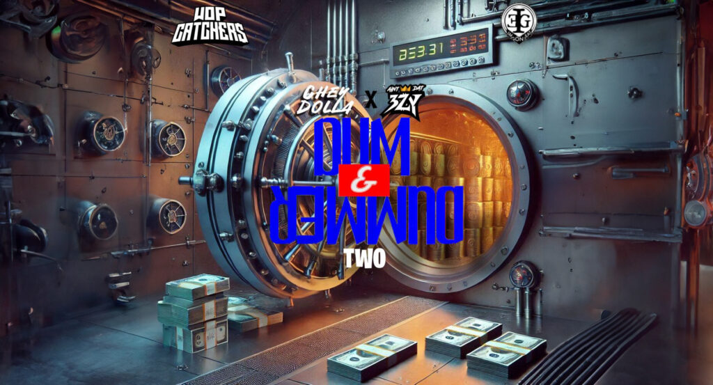 Chey Dolla & AintDat3zy - Dum & Dummer 2