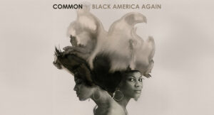Common - Black America Again