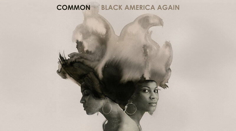 Common - Black America Again