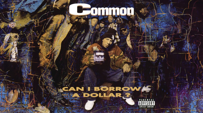 Common - Can I Borrow A Dollar?
