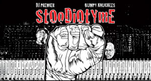 DJ Premier & Bumpy Knuckles - StOoDiOtYmE