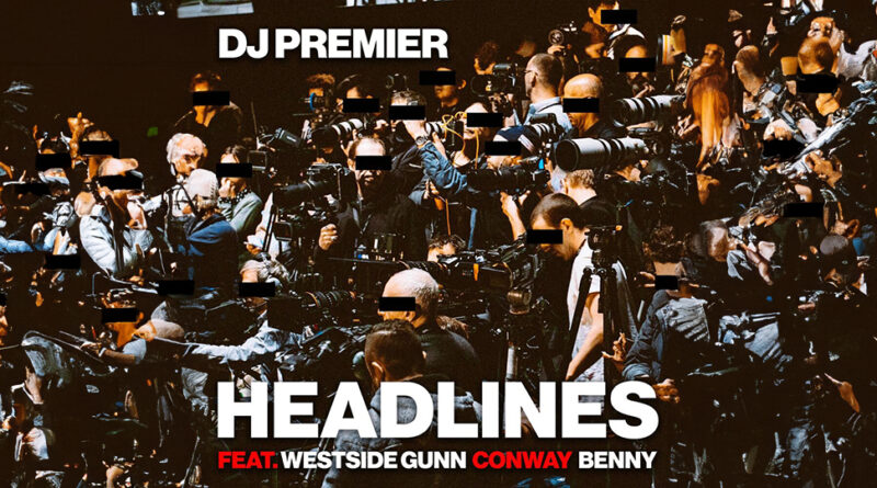 DJ Premier - Headlines