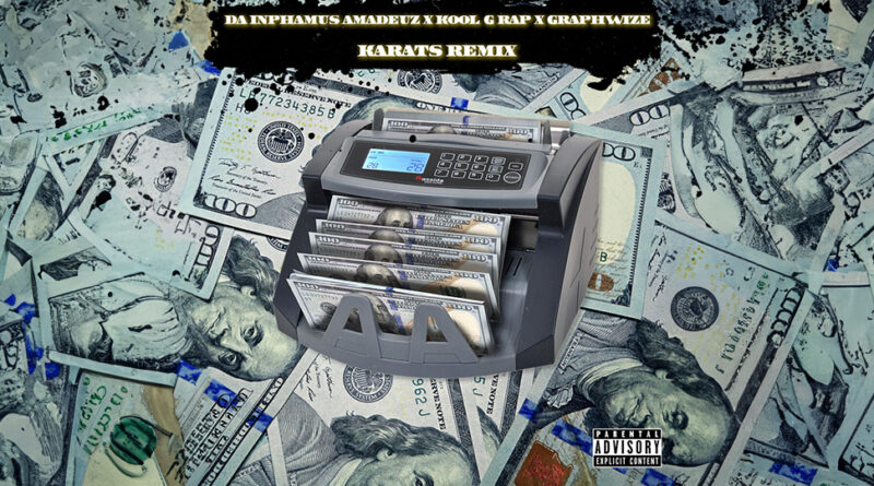 Da Inphamus Amadeuz, Kool G Rap & Graphwize - Karats (Remix)