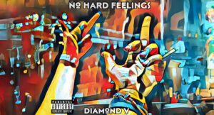 Diamond V - No Hard Feelings
