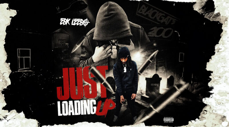 EBK Leebo - Just Loading Up