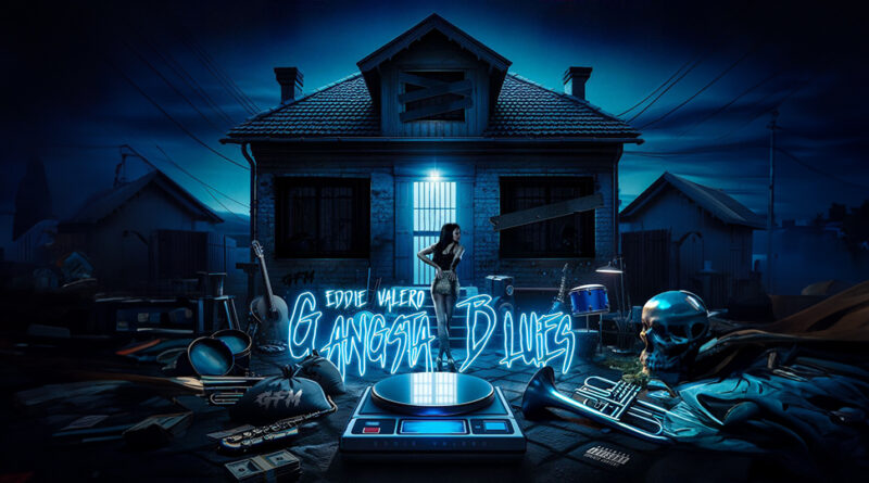 Eddie Valero - Gangsta Blues