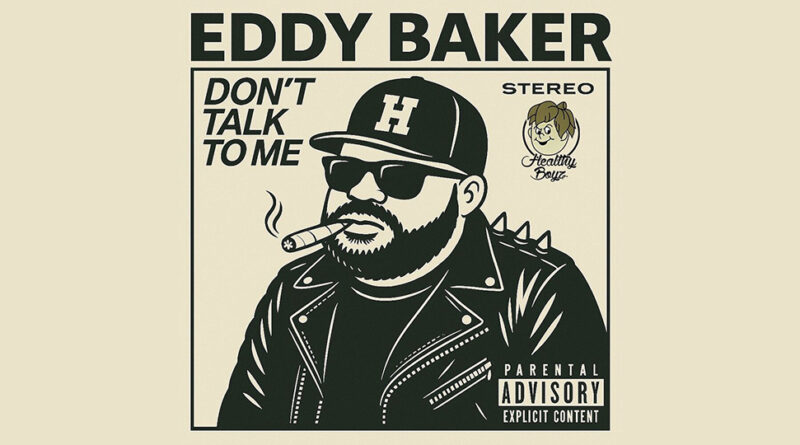 Eddy Baker - DON'T TALK TO ME