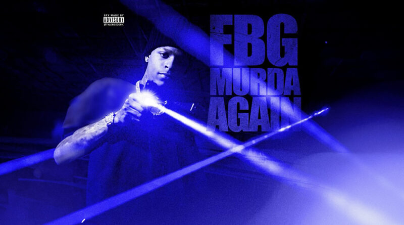 FBG Murda - Again
