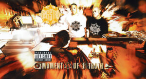 Gang Starr - Moment Of Truth