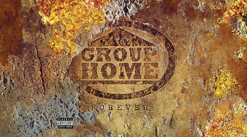 Group Home - Forever