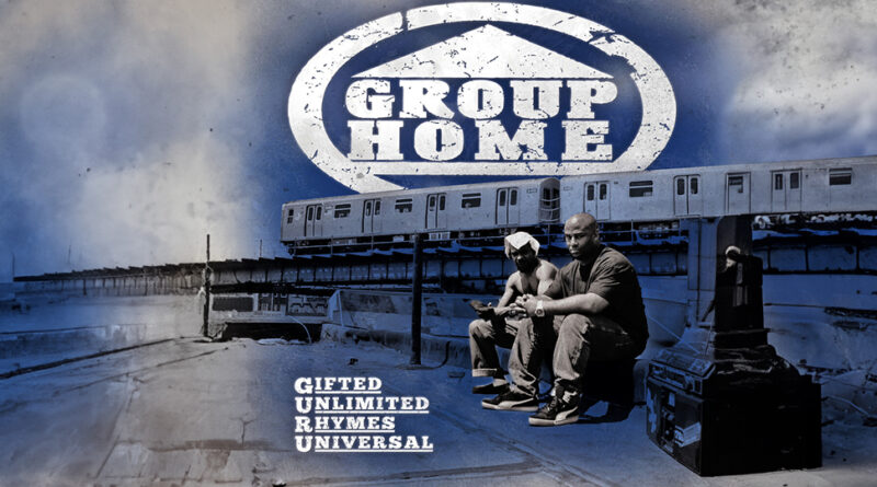 Group Home - Gifted Unlimited Rhymes Universal