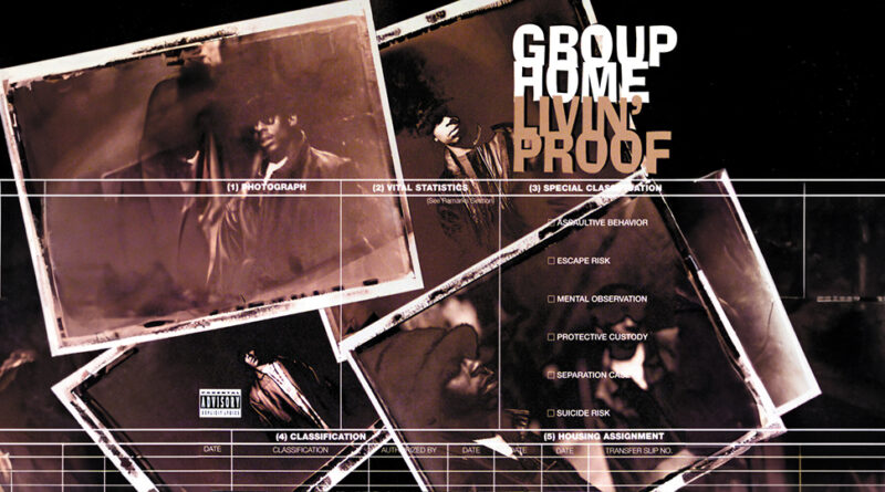 Group Home - Livin Proof