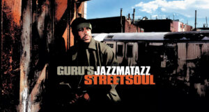 Guru - Jazzmatazz Volume 3 Streetsoul