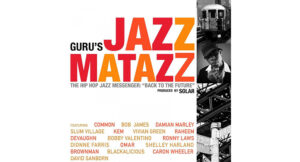Guru - Jazzmatazz Volume 4 The Hip Hop Jazz Messenger Back to the Future