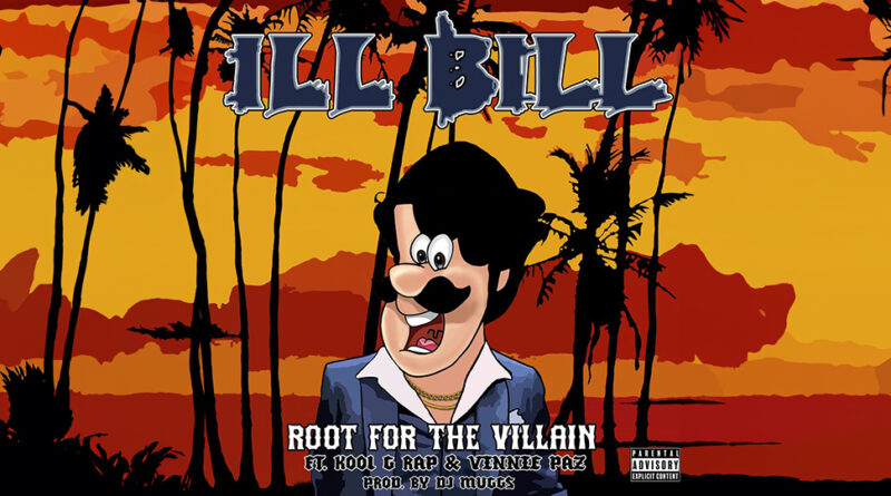 ILL BILL - Root For The Villain