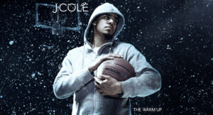 J. Cole – The Warm Up