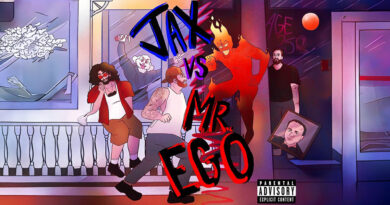 Jax T - JaX Vs. Mr. Ego (Age 25)