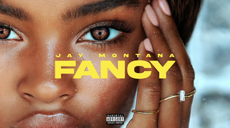 Jay Montana - Fancy