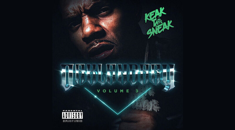 Keak da Sneak - Oaklandary Volume 3