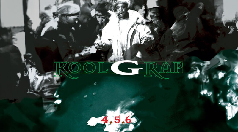 Kool G Rap - 4,5,6