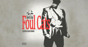 Kool G Rap - Foul Cats (DJ Supa Dave Remix)