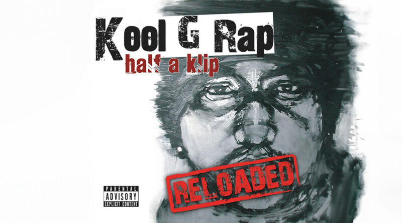 Kool G Rap - Half a Klip