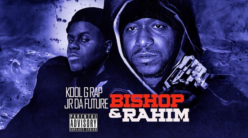 Kool G Rap & Jr Da Future - Bishop & Rahim